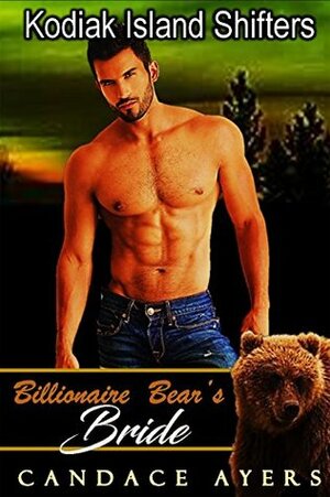 Billionaire Bear's Bride by Candace Ayers