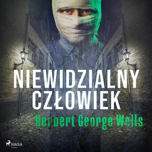 Niewidzialny człowiek by H.G. Wells