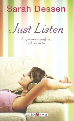 Just Listen by Sarah Dessen