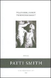 Viattomuuden Tunnusmerkit by Patti Smith