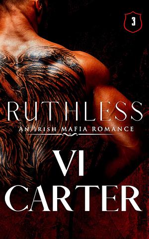 Ruthless by Vi Carter