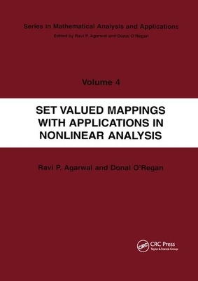 Set Valued Mappings with Applications in Nonlinear Analysis by Donal O'Regan, Ravi P. Agarwal