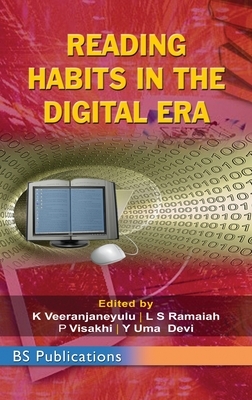 Reading Habits in The Digital ERA by L. S. Ramaiah, K. Veeranjaneyulu, D. Visakhi