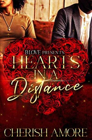 Hearts in a Distance by Cherish Amore