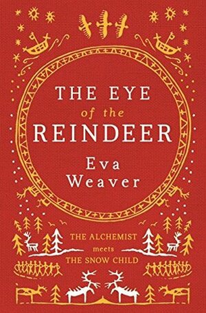 The Eye of the Reindeer by Eva Weaver