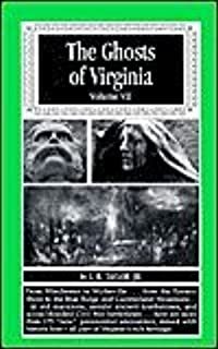 Ghosts of Virginia Volume VII by L.B. Taylor Jr.