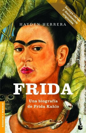 Frida, Una Biografía De Frida Kahlo by Hayden Herrera