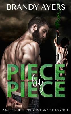 Piece by Piece: A Modern Retelling of Jack and the Beanstalk by Brandy Ayers