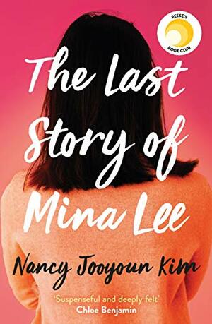 The Last Story of Mina Lee by Nancy Jooyoun Kim