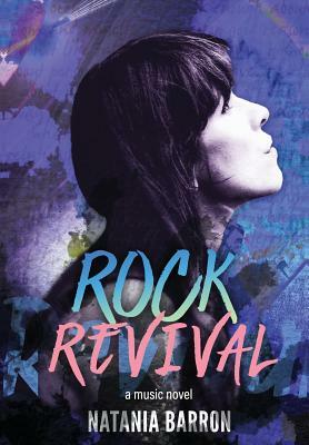Rock Revival by Natania Barron
