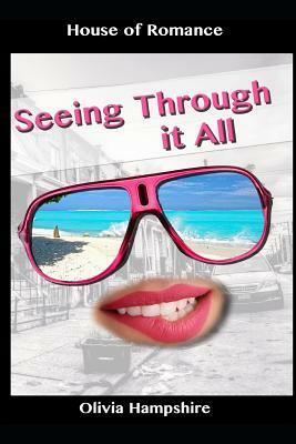 Seeing Through It All by Olivia Hampshire