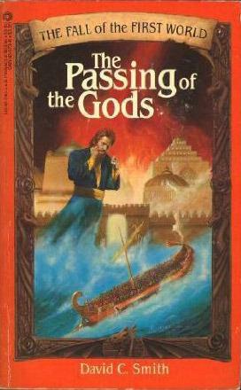 The Passing of the Gods by David C. Smith