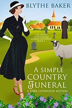 A Simple Country Funeral by Blythe Baker