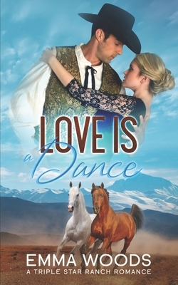 Love is a Dance: Christian Contemporary Romance by Emma Woods