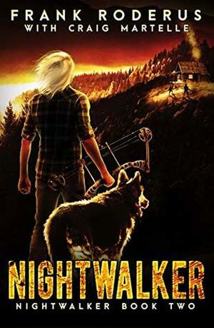 Nightwalker 2: A Post-Apocalyptic Western Adventure by Frank Roderus, Craig Martelle