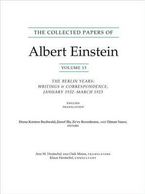 The Collected Papers of Albert Einstein, Volume 13: The Berlin Years: Writings & Correspondence, January 1922 - March 1923 (English Translation Supple by Albert Einstein