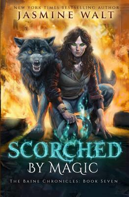 Scorched by Magic by Jasmine Walt
