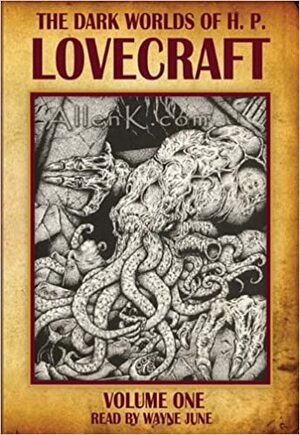 The Dark Worlds of H.P. Lovecraft, Vol 1 by H.P. Lovecraft, Fred Godsmark