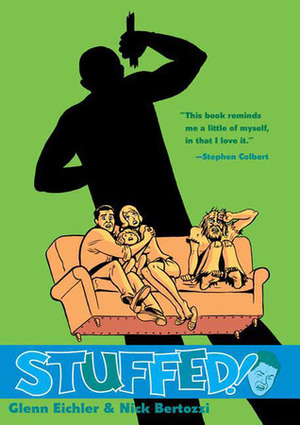 Stuffed! by Glenn Eichler, Nick Bertozzi