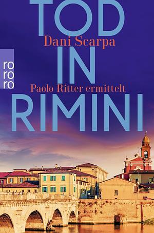 Tod in Rimini: Paolo Ritter ermittelt | Emilia-Romagna by Dani Scarpa