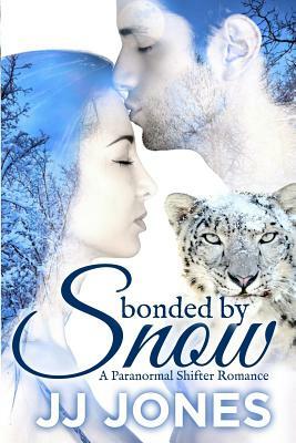 Bonded By Snow by Jj Jones