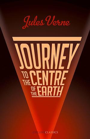 Journey to the Centre of the Earth by Jules Verne