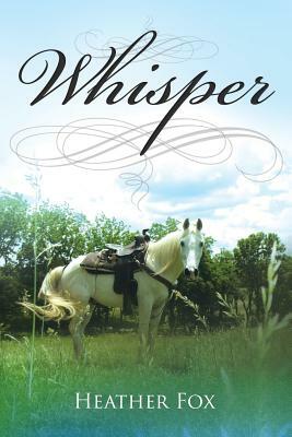 Whisper by Heather Fox