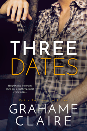 Three Dates by Grahame Claire
