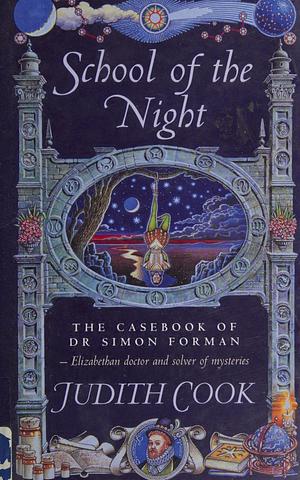 School of the Night by Judith Cook