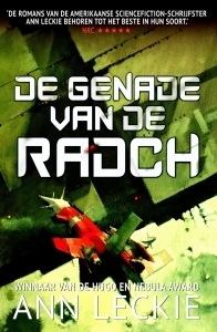 De Genade van de Radch by Ann Leckie