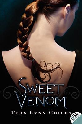 Sweet Venom by Tera Lynn Childs