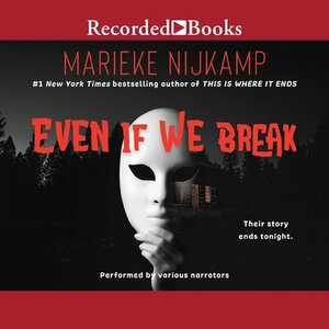 Even If We Break by Marieke Nijkamp