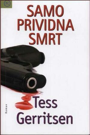 Samo prividna smrt by Tess Gerritsen