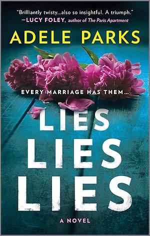 Lies, Lies, Lies by Adele Parks