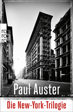 Die New-York-Trilogie: Stadt aus Glas/Schlagschatten/Hinter verschlossenen Türen by Paul Auster
