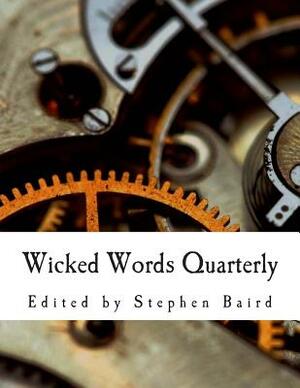 Wicked Words Quarterly: Issue 2 - September 2013 by Wendy Hammer, Paul McMahon, Michael Andre-Driussi