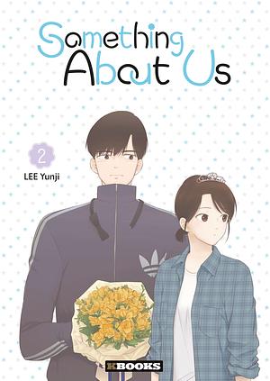 Something About Us, Tome 2 by Lee Yunji