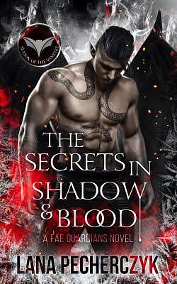 The Secrets in Shadow and Blood: Season of the Vampire by Lana Pecherczyk