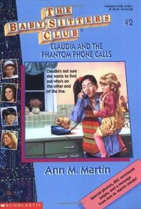 Claudia and the Phantom Phone Calls by Ann M. Martin