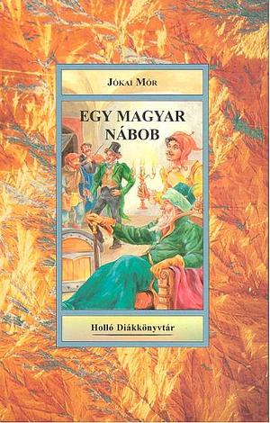 Egy magyar nábob by Mór Jókai