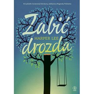 Zabić drozda by Harper Lee