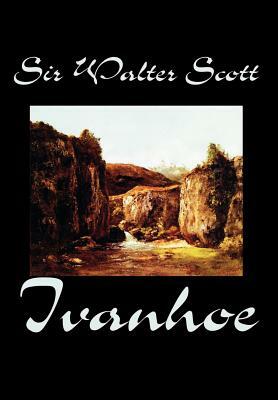 Ivanhoe by Sir Walter Scott, Fiction, Classics by Walter Scott