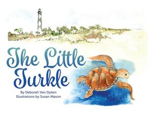 The Little Turkle by Deborah Van Dyken