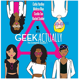Geek Actually: The Complete Season 1 by Melissa Blue, Rachel Stuhler, Cecilia Tan, Cathy Yardley