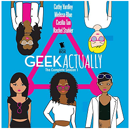 Geek Actually: The Complete Season 1 by Rachel Stuhler, Cecilia Tan, Cathy Yardley, Melissa Blue