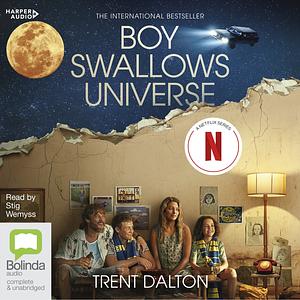 Boy Swallows Universe by Trent Dalton