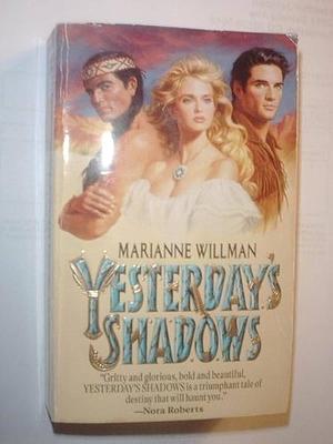 Yesterday's Shadows by Marianne Willman