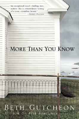 More Than You Know by Beth Gutcheon