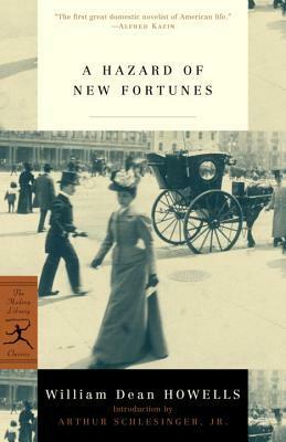A Hazard of New Fortunes by Everett Carter, Arthur M. Schlesinger, Jr., William Dean Howells, David J. Nordloh