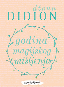 Godina magijskog mišljenja by Joan Didion